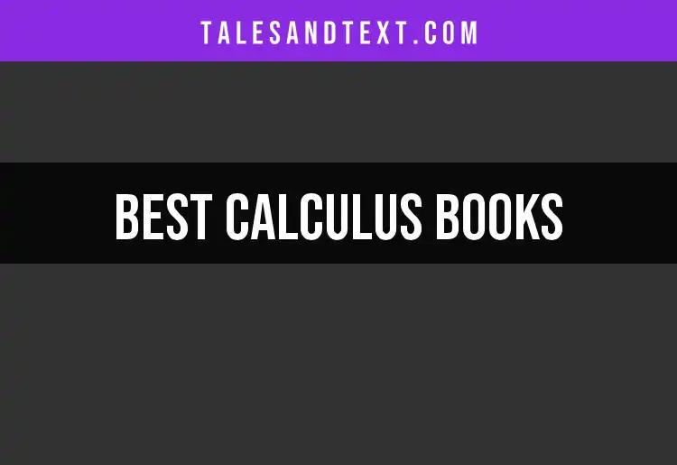 14 Essential Calculus Books for Every Student's Library
