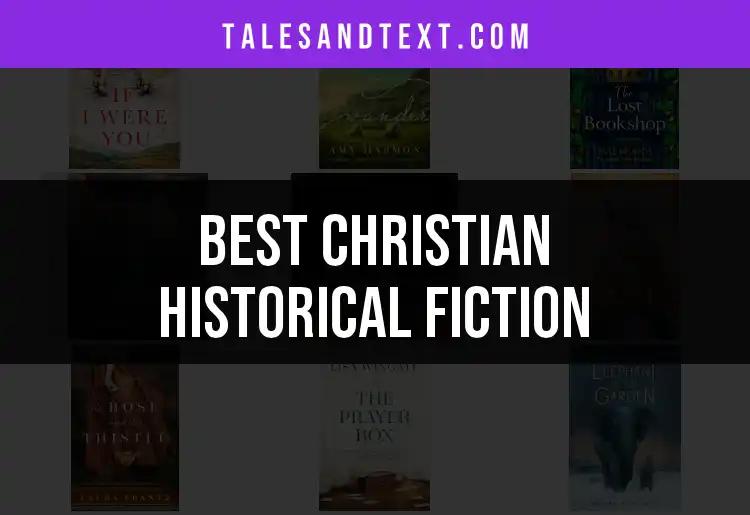 14 Must-Read Christian Historical Fiction Gems