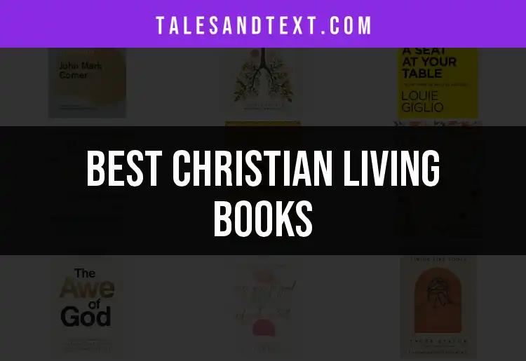 15 Must-Read Christian Living Books to Inspire You