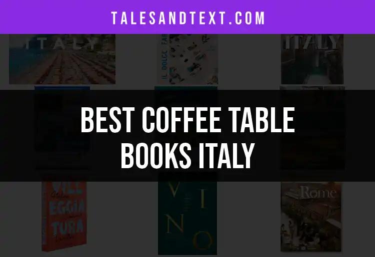 12 Must-See Coffee Table Books on Italy's Charm