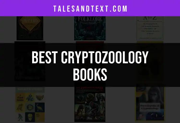 12 Must-Read Cryptozoology Books to Expand Your Horizons
