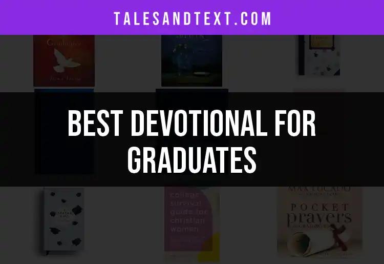 11 Inspiring Devotionals for Graduates to Embrace Their Future
