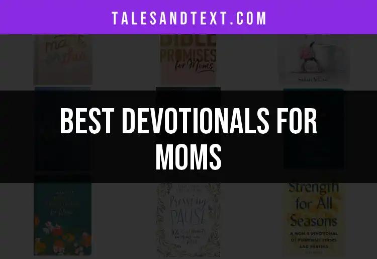 13 Heartfelt Devotionals for Moms to Embrace Daily Peace