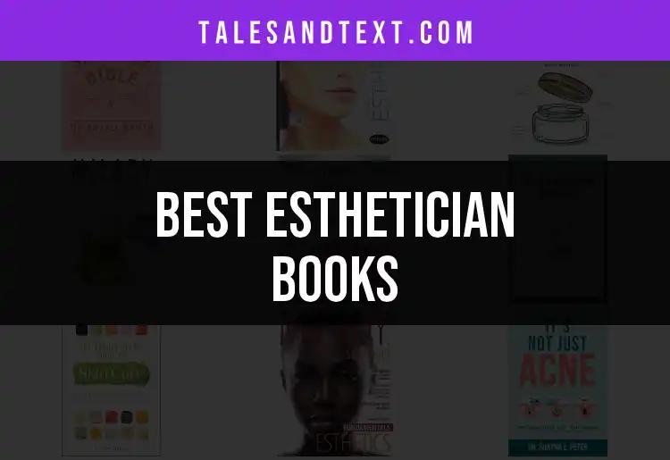 11 Essential Esthetician Books You Need to Read
