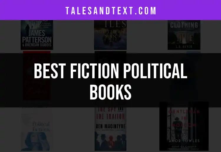 16 Essential Fiction Political Books You Shouldn’t Miss