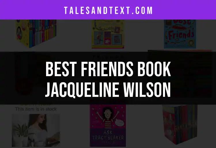 11 Best Friends Books by Jacqueline Wilson