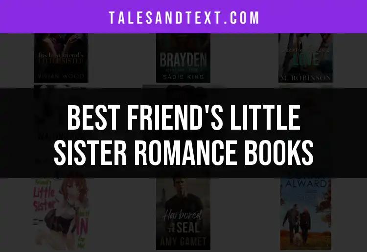 Top 10 Friend's Little Sister Romance Books You’ll Adore