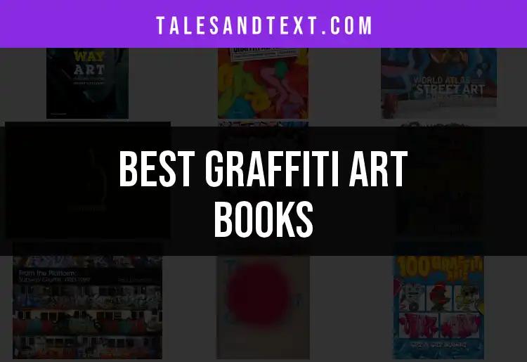 13 Must-Read Graffiti Art Books for Creative Souls
