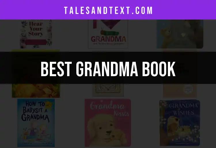 14 Enchanting Grandma Books for Every Reader's Delight