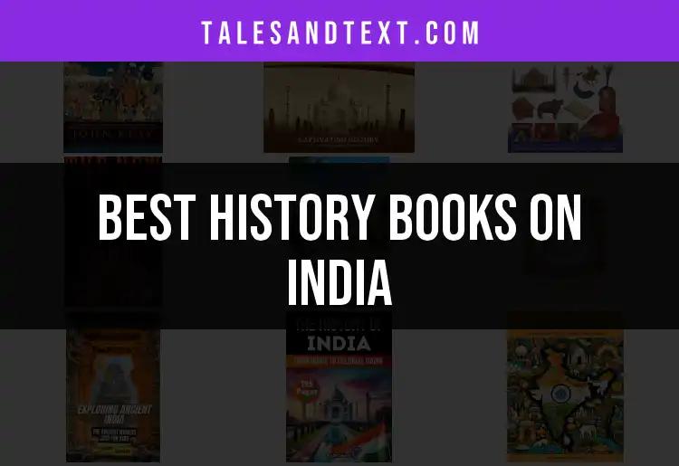 11 Essential History Books on India You Shouldn't Miss