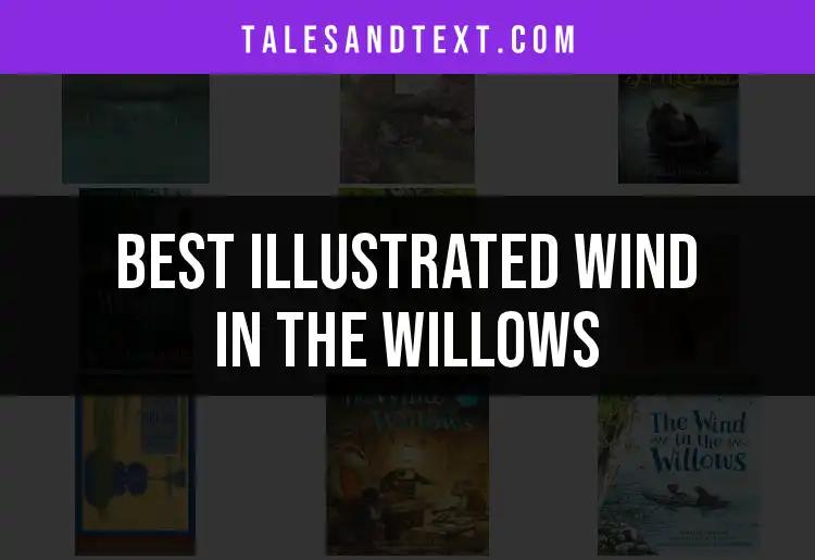 Top 10 Illustrated Wind in the Willows Editions to Explore