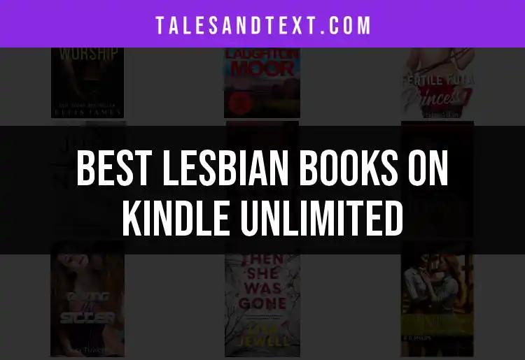 10 Must-Read Lesbian Books on Kindle Unlimited