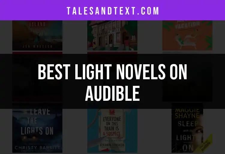 11 Must-Listen Light Novels on Audible You Can't Miss