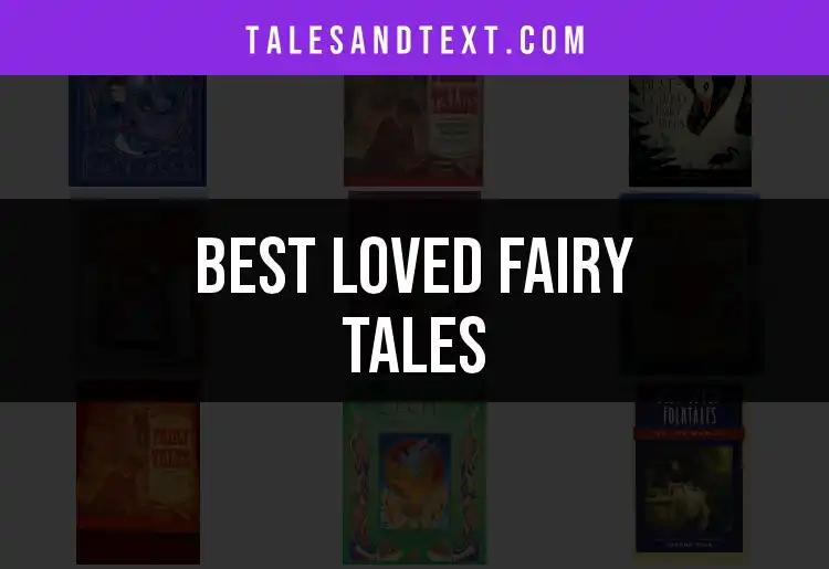 11 Loved Fairy Tales to Enchant Your Imagination