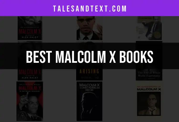 Top 10 Malcolm X Books You Must Read Now