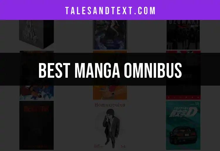 12 Must-Have Manga Omnibus Collections for Any Reader