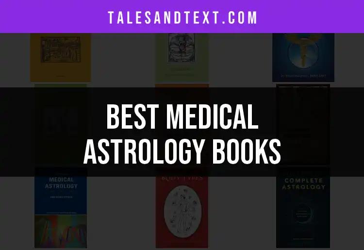 Top 10 Medical Astrology Books for Enlightened Healing
