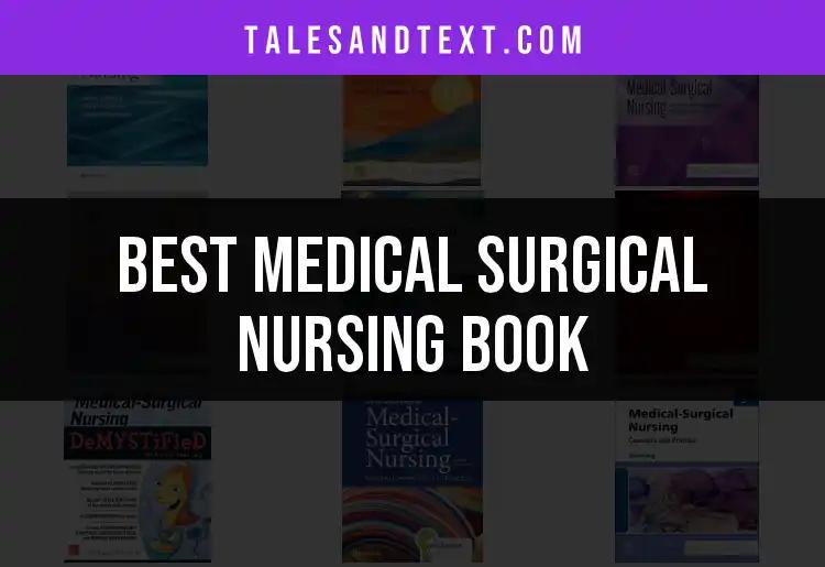 Top 12 Medical Surgical Nursing Books for Your Library