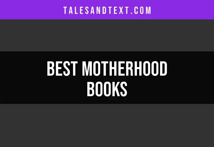 14 Essential Motherhood Books for Every New Parent