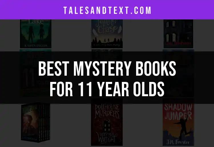 14 Unmissable Mystery Books for 11-Year-Old Detectives