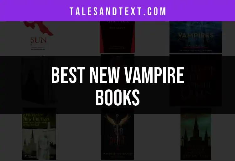 Top 10 New Vampire Books to Sink Your Fangs Into