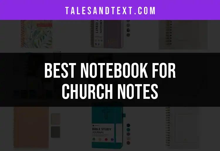 14 Best Notebooks for Church Notes: Our Top Picks