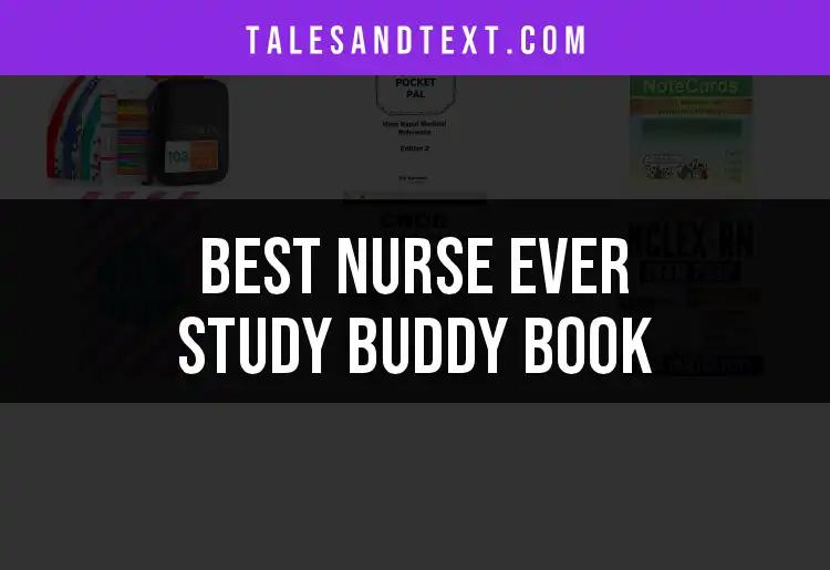 6 Best Nurse Ever Study Buddy Books to Accelerate Your Success