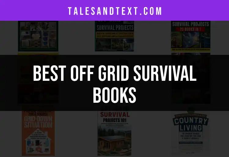 13 Essential Off Grid Survival Books You Need to Read
