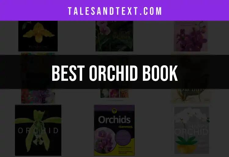 Top 10 Orchid Books for Every Enthusiast