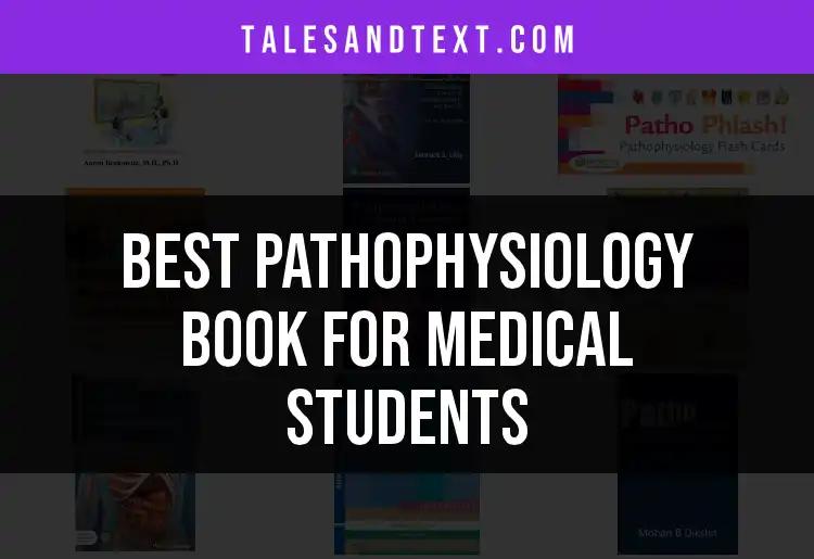 11 Top Pathophysiology Books for Medical Students
