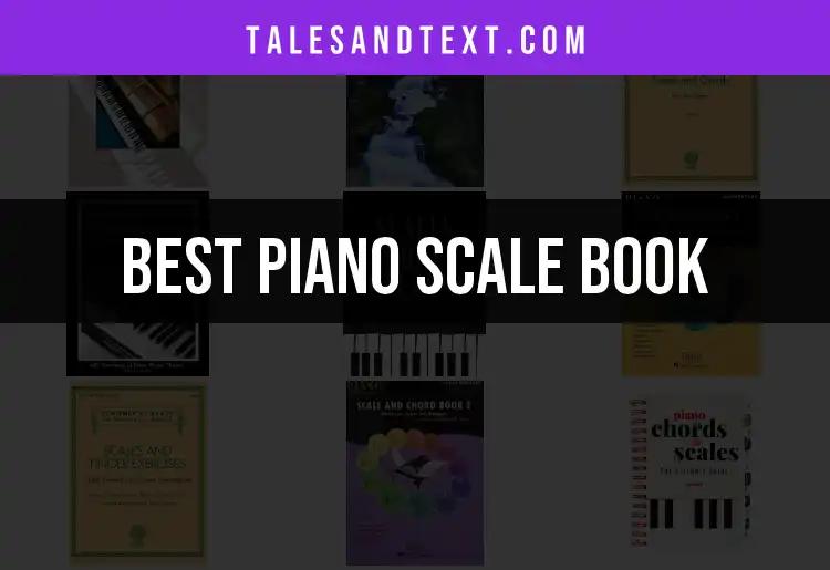 The Top 10 Piano Scale Books for Every Aspiring Musician
