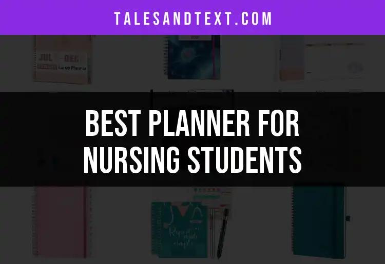 14 Essential Planners for Nursing Students to Maximize Success