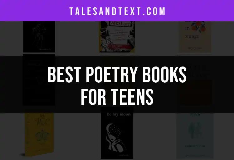 15 Essential Poetry Books for Teens to Inspire and Ignite