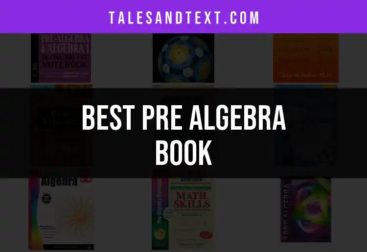 12 Pre Algebra Books Perfect for Quick Learning
