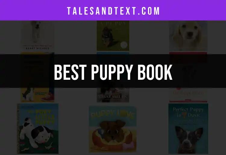 13 Must-Read Puppy Books for Dog Lovers