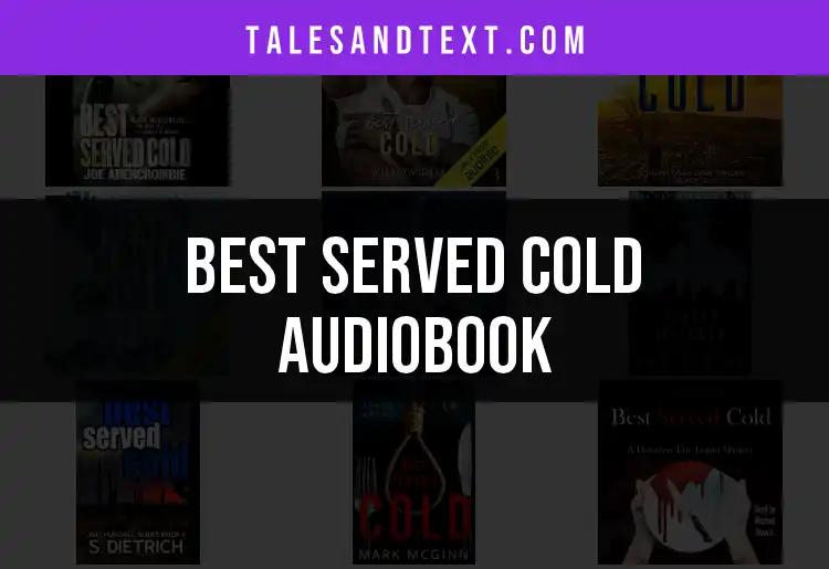 11 Must-Listen Served Cold Audiobooks for Quick Thrills