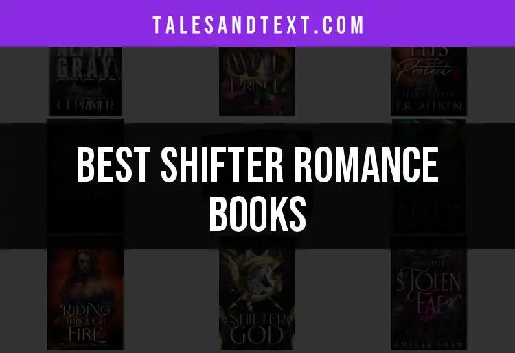 13 Unforgettable Shifter Romance Books to Ignite Your Heart