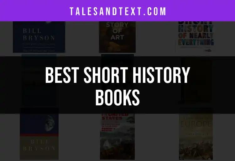 11 Captivating Short History Books to Fuel Your Curiosity