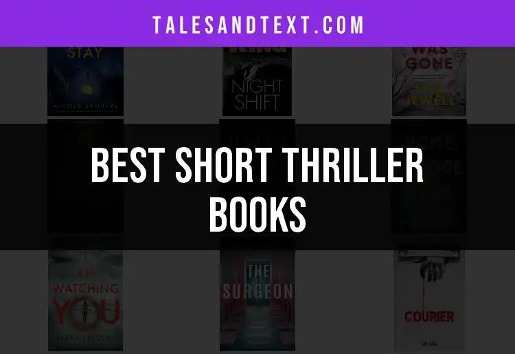 17 Gripping Short Thriller Books to Keep You on Edge