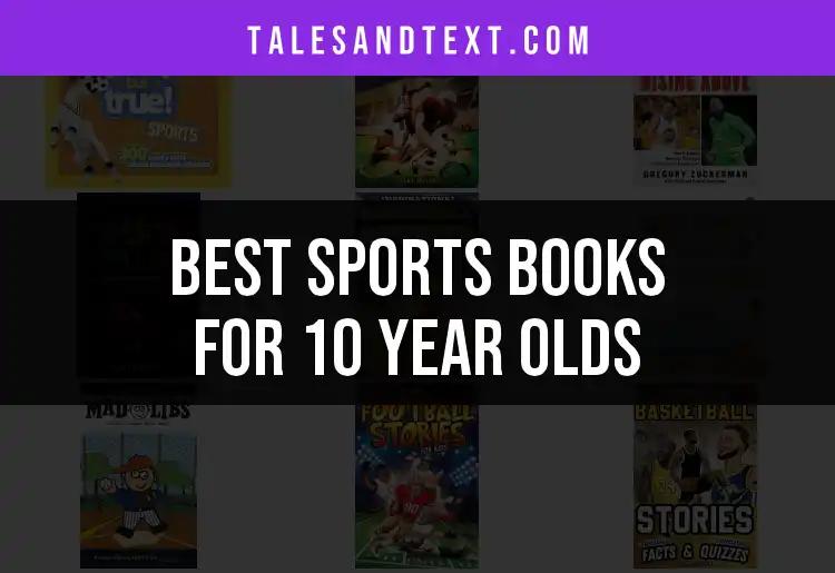 Top 10 Sports Books for 10 Year Olds to Inspire Young Readers