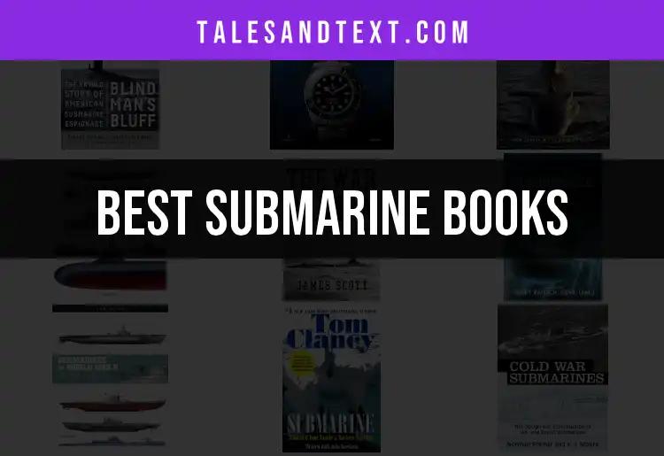 11 Must-Read Submarine Books for Thrilling Escapes