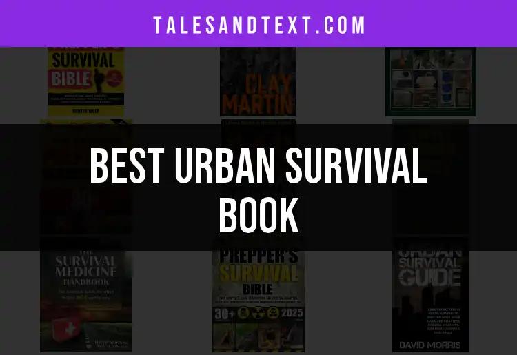 12 Urban Survival Books You Can’t Afford to Miss