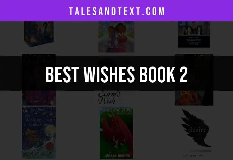 Top 10 Wishes Book 2 Picks to Ignite Your Imagination