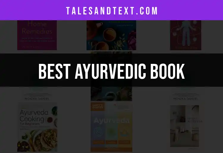 13 Must-Read Ayurvedic Books for Holistic Wellness
