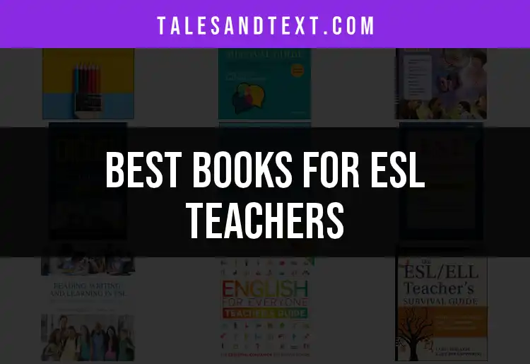 Top 10 Essential Books for ESL Teachers to Enrich Learning