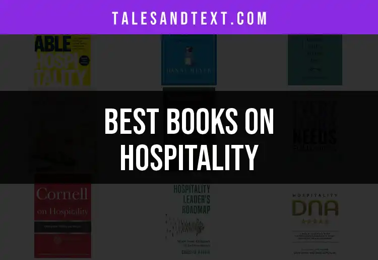 11 Must-Read Books on Hospitality That Inspire Success