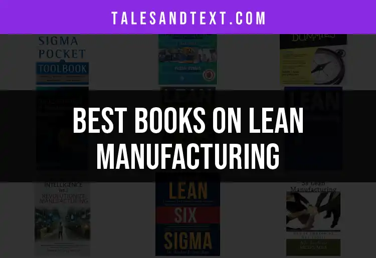 Top 10 Books On Lean Manufacturing For Optimal Success