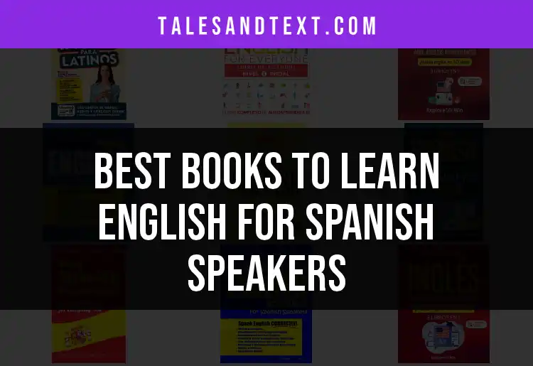 11 Best Books to Learn English for Spanish Speakers