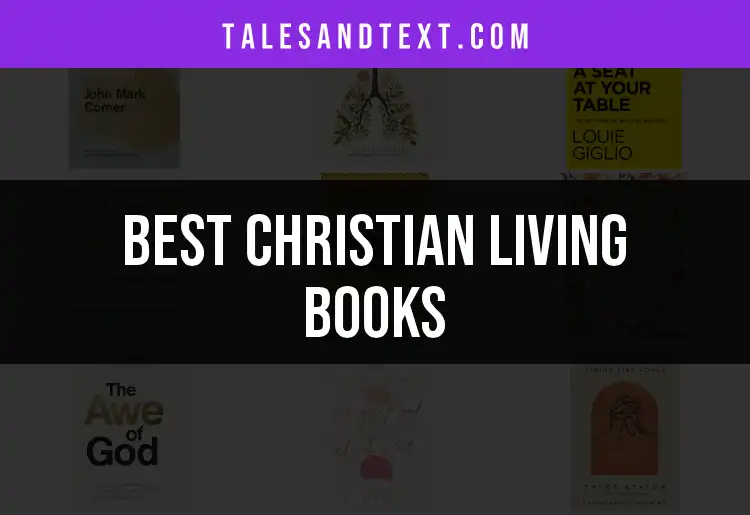 15 Must-Read Christian Living Books to Inspire You