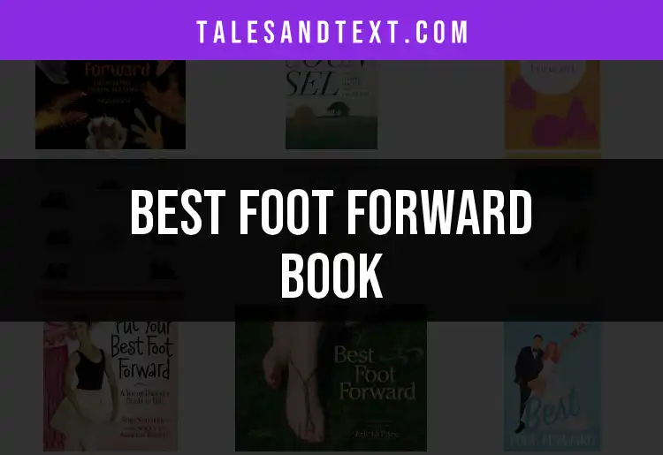 Write Foot Forward 10 Must-Read Foot Forward Books for Every Avid Reader